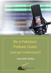 Be a Fabulous Guest on Podcast by Jeannette Seibly